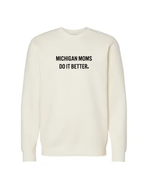 Cozy Chic Ink Detroit - Michigan Moms Do It Better Crewneck Sweatshirt- Bone